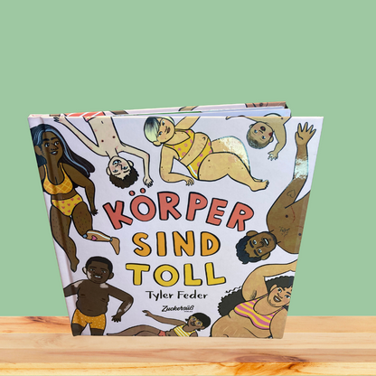 Körper sind toll, Bilderbuch/ Vorlesebuch